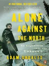 Alone against the north : an expedition into the unknown